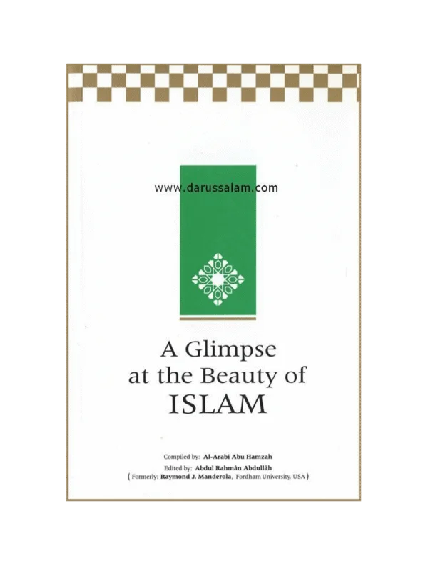 A Glimpse at the Beauty of Islam