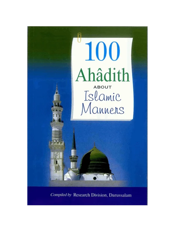 100 Ahadith about Islamic Manners