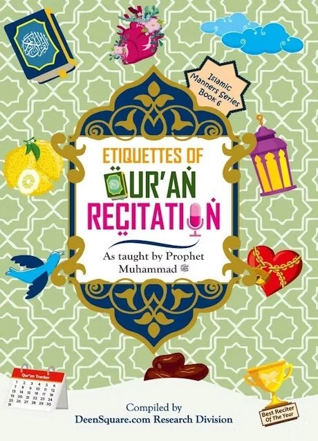 Etiquettes of Quran Recitation Islamic Manners Series