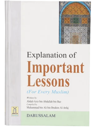 Explanation of Important Lessons (for Every Muslim)