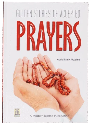 Golden Stories of Accepted Prayers