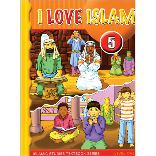 I Love Islam Textbook: Level 5 New