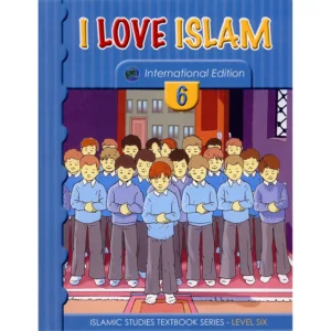 I Love Islam Textbook: Level 6 New