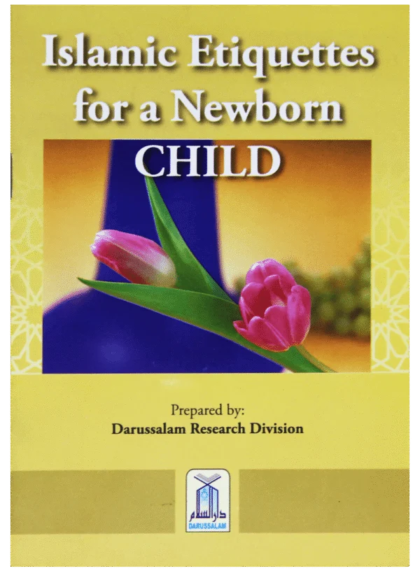 ISLAMIC ETIQUETTES FOR NEWBORN CHILD