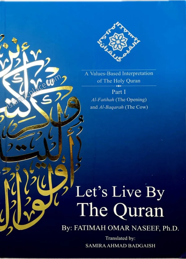 Let’s Live By The Quran Part 1