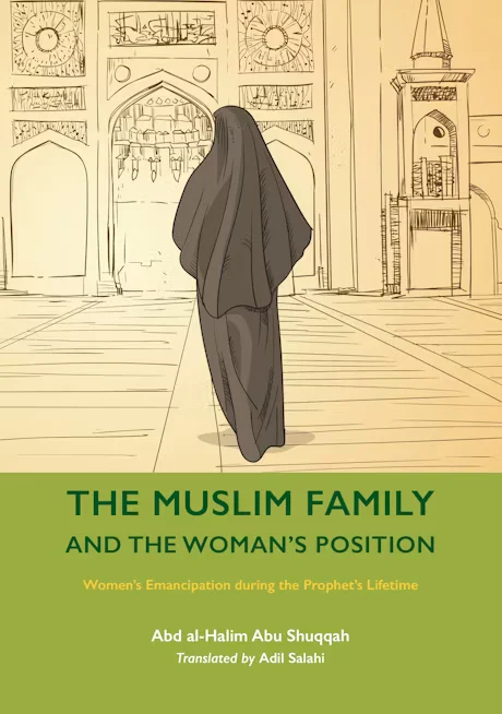 THE MUSLIM FAMILY AND THE WOMAN’S POSITION