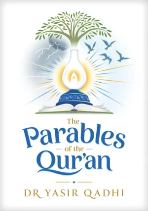THE PARABLES OF THE QUR’AN
