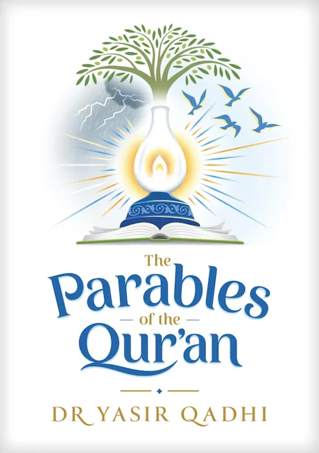THE PARABLES OF THE QUR’AN
