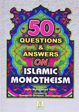 50 Questions and Answers on Islamic Monotheism