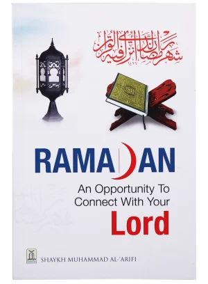 Ramadan – An Opportunity to Connect With