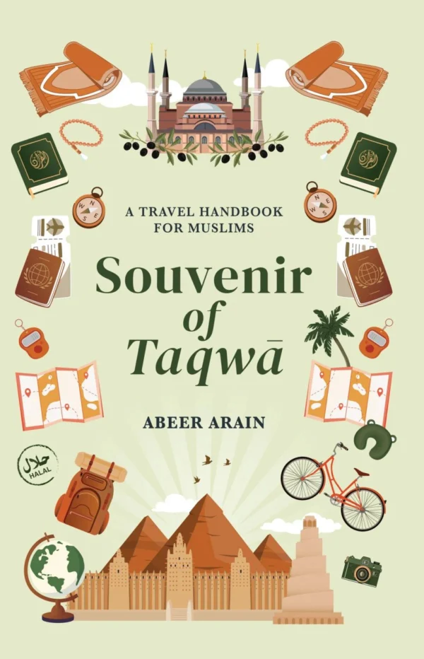 Souvenir of Taqwa: A Travel Handbook for