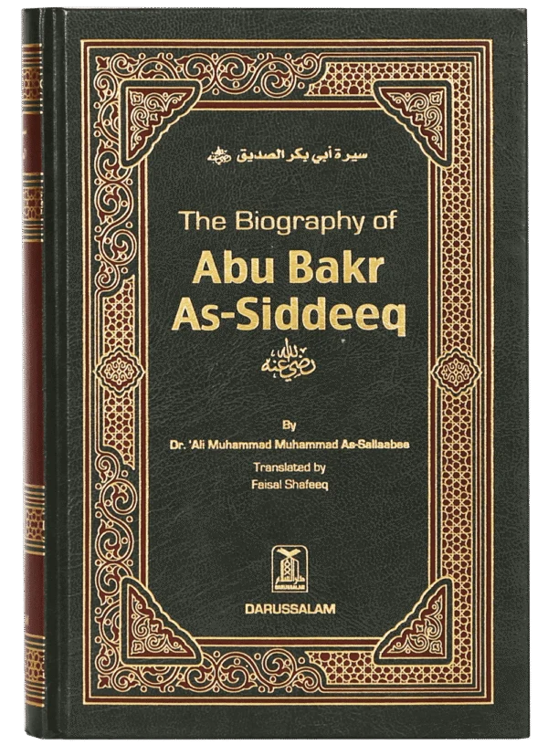 The Biography of Abu Bakr As-Siddeeq (R.A)