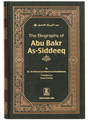 The Biography of Abu Bakr As-Siddeeq (R.A)