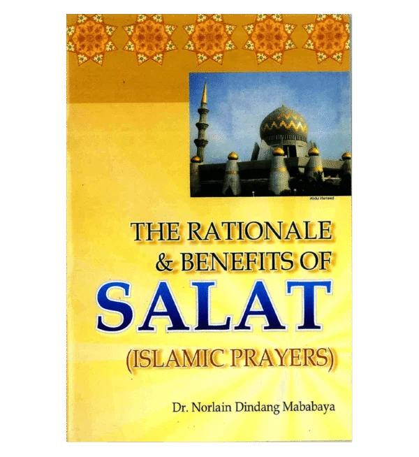 The Rationale & Benefits of Salat (Islamic