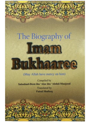 The Biography of Imam Bukhaaree