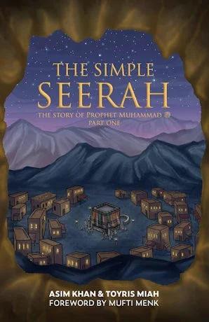 THE SIMPLE SEERAH PART ONE