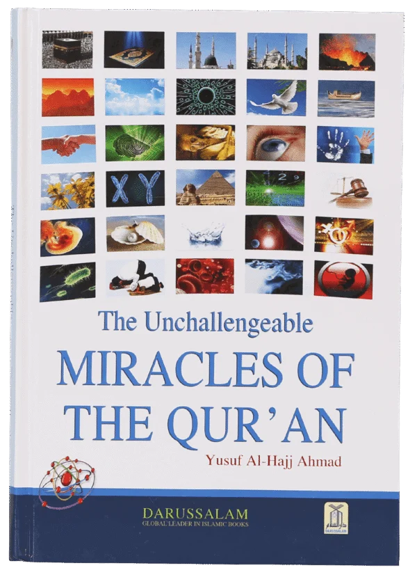 The Unchallengeable Miracles of the Qur`an