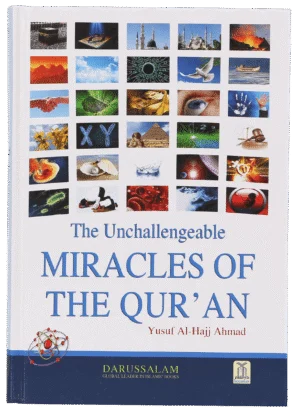 The Unchallengeable Miracles of the Qur`an