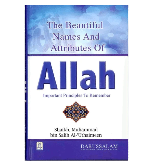 The Beautiful Names & Attributes of Allah