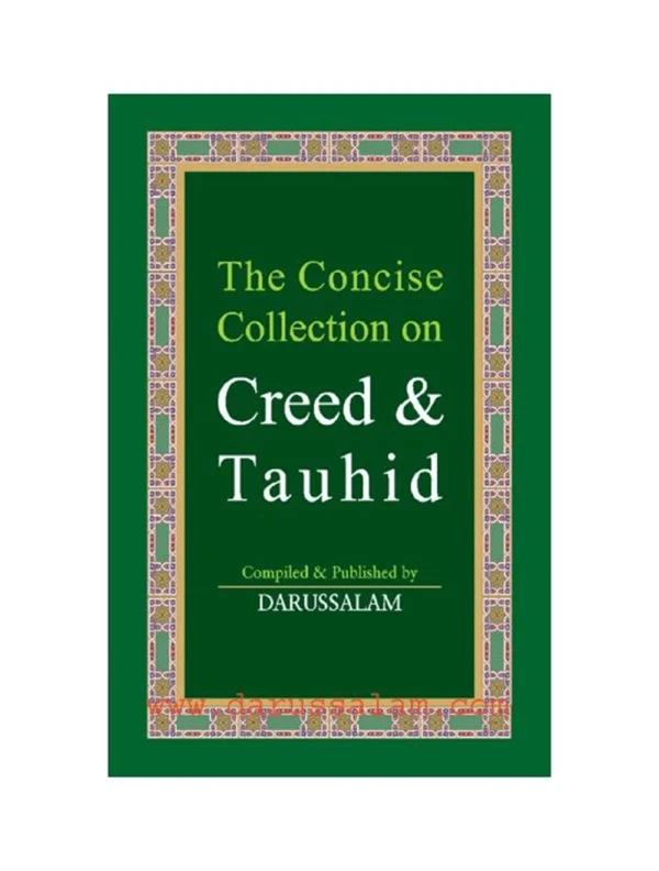 The Concise Collection on Creed & Tauhid