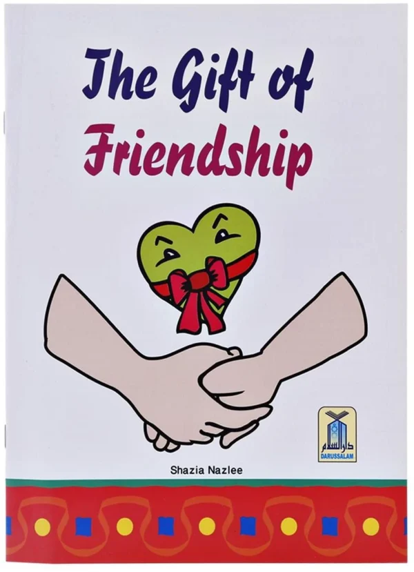 The Gift Of Friendship