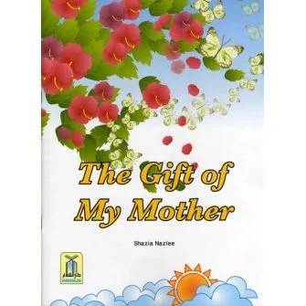The Gift Of My Mother