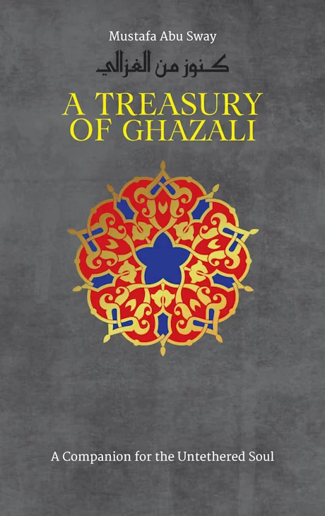 A TREASURY OF GHAZALI