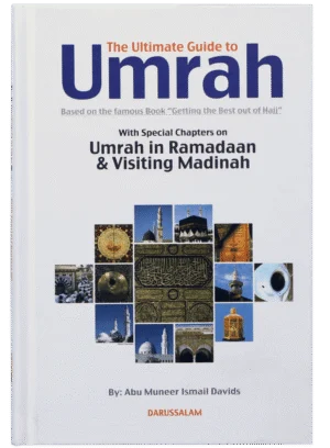 Ultimate Guide to Umrah