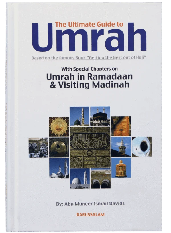 Ultimate Guide to Umrah