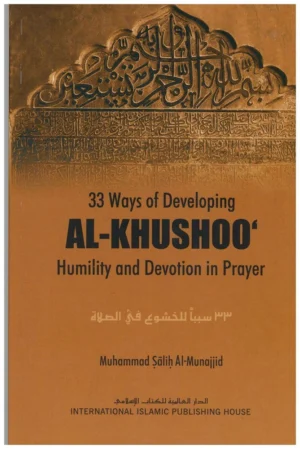 33 Ways Of Developing Al- Khushoo (PB)