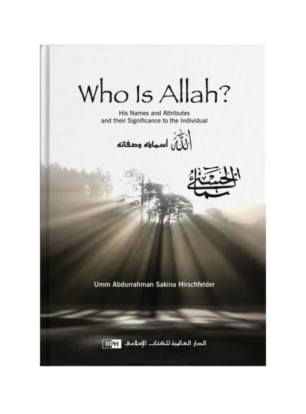 Who is Allah? His Names and Attributes