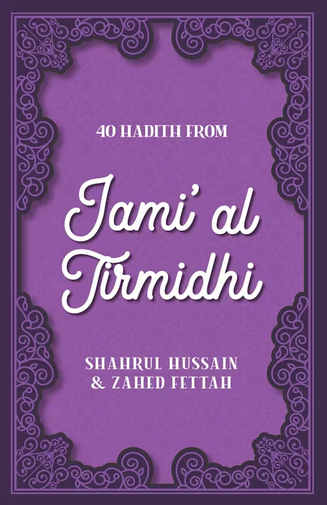 40 HADITH FROM JAMI AL TIRMIDHI